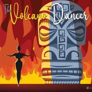 Volcano Dancer